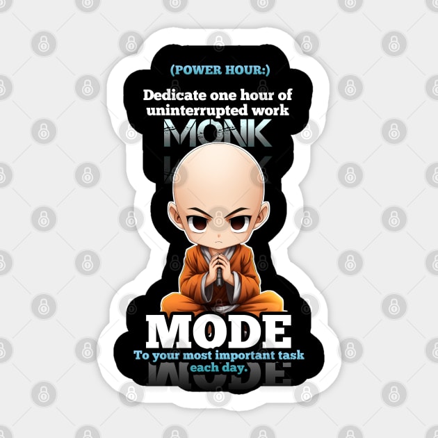 Power Hour - Monk Mode - Stress Relief - Focus & Relax Sticker by MaystarUniverse